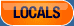 LOCALS